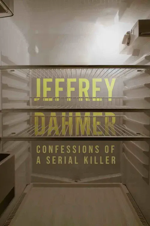 Jeffrey Dahmer: Confessions of a Serial Killer poster