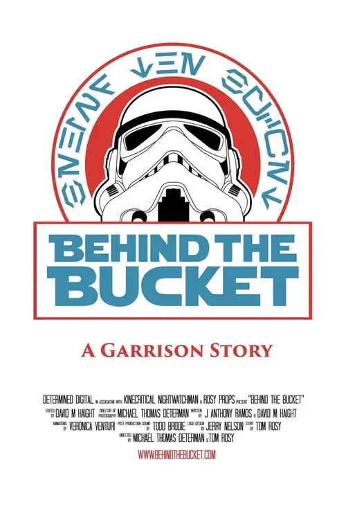 Behind The Bucket: A Garrison Story poster