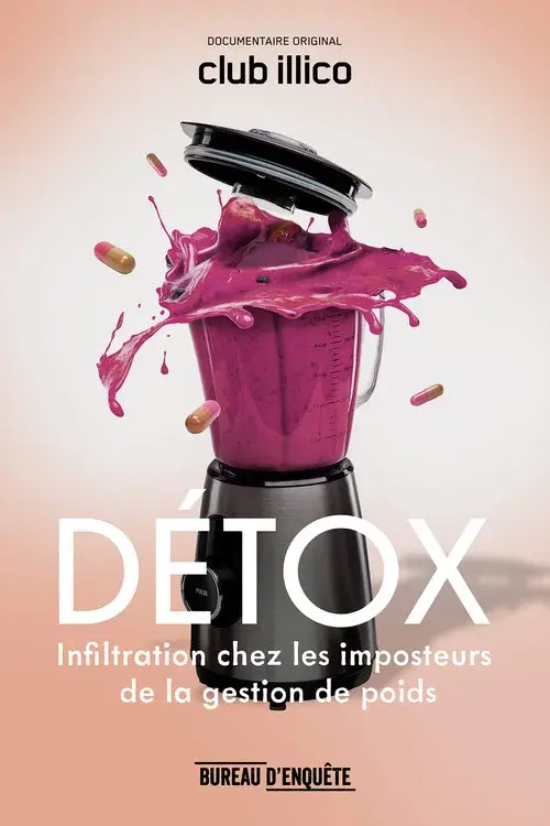DÉTOX : infiltration chez les imposteurs de la gestion de poids poster