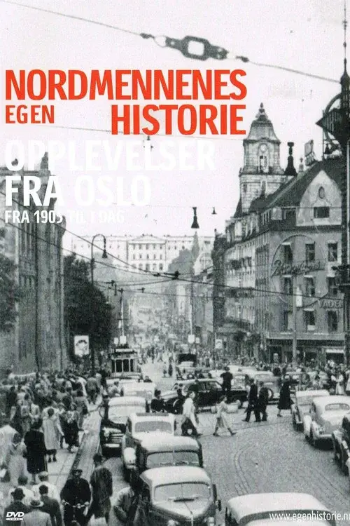 Nordmennenes Egen Historie - Opplevelser Fra Oslo poster