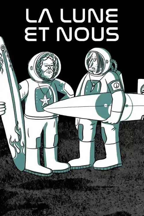 The Moon and Us poster