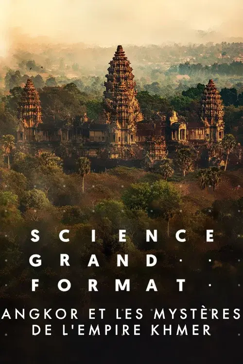 Angkor et Les Mystères de L'Empire Khmer poster