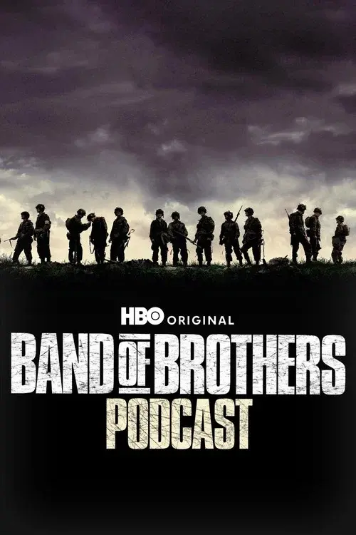 The Band of Brothers Podcast poster