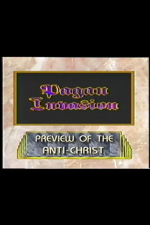 Pagan Invasion, Vol. 8: Preview of the Antichrist poster