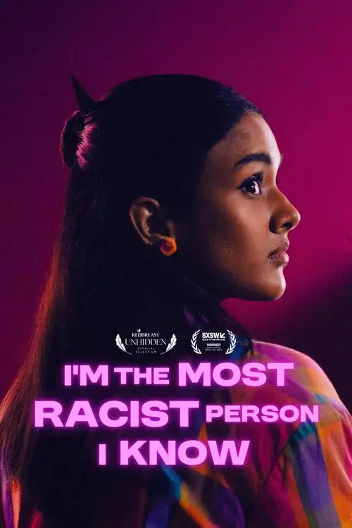 I'm the Most Racist Person I Know poster