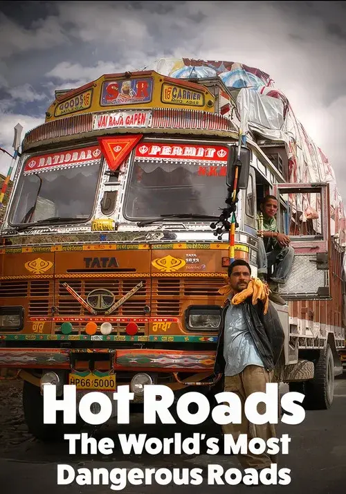 Hot Roads - The World's Most Dangerous Roads poster
