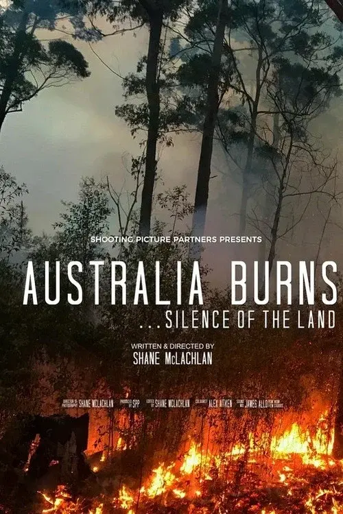 Australia Burns... Silence Of The Land poster