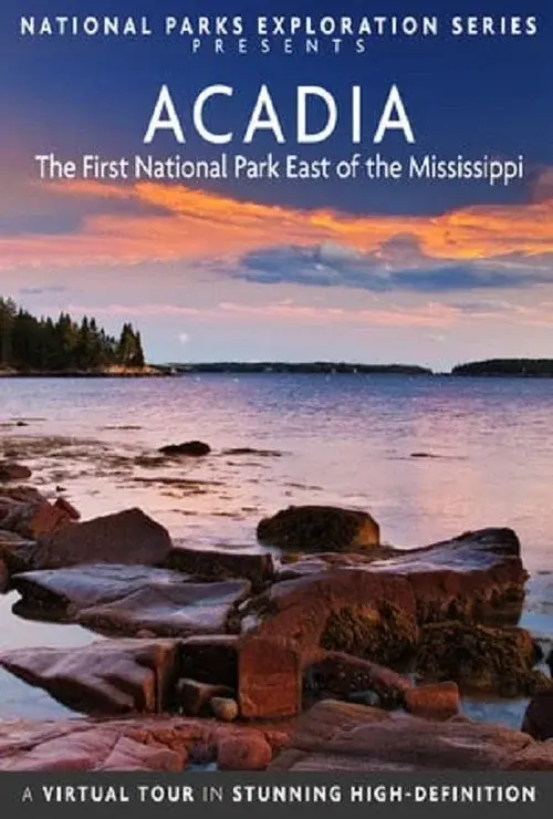 National Parks Exploration Series: Acadia - The First National Park East of the Mississippi poster