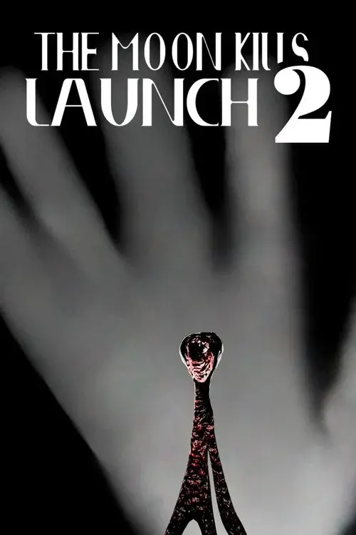 The Moon Kills: Launch 2 poster