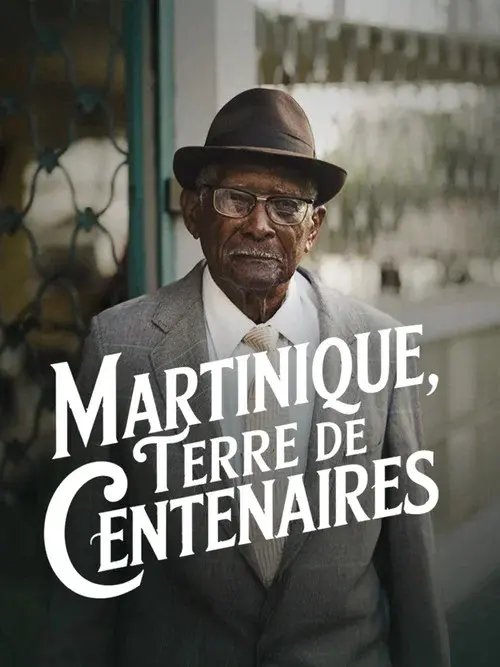 Martinique, terre de centenaires poster