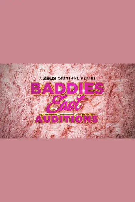 Baddies East Auditions poster