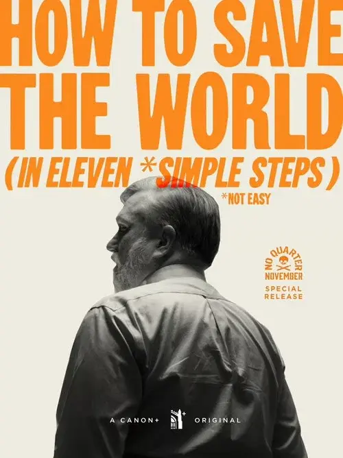 How to Save the World (in Eleven *Simple Steps) poster
