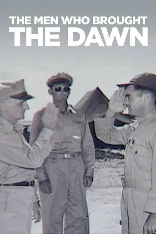 The Men Who Brought the Dawn poster