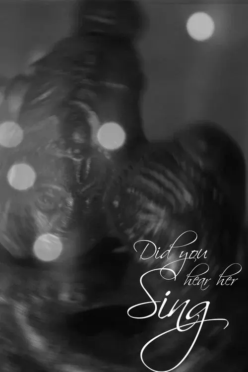 Did You Hear Her Sing? poster