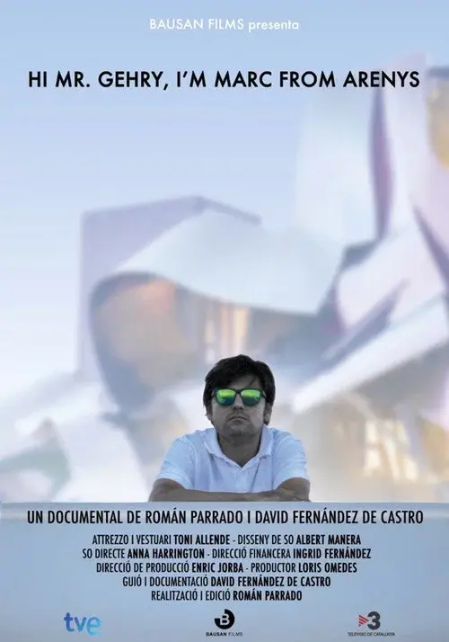 Hi, Mr. Gehry, I'm Marc From Arenys poster