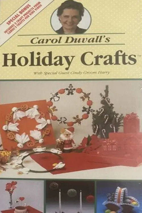 Carol Duvall's Holiday Crafts poster