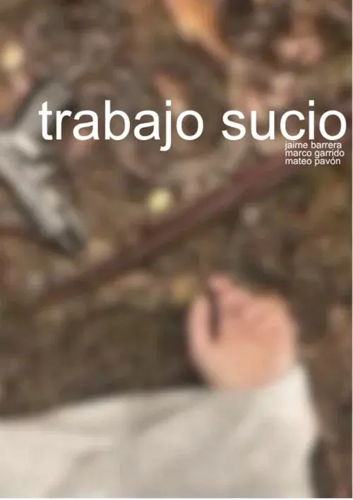 trabajo sucio poster