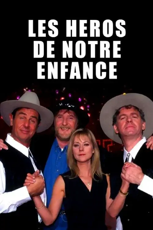 Les Héros de notre enfance poster