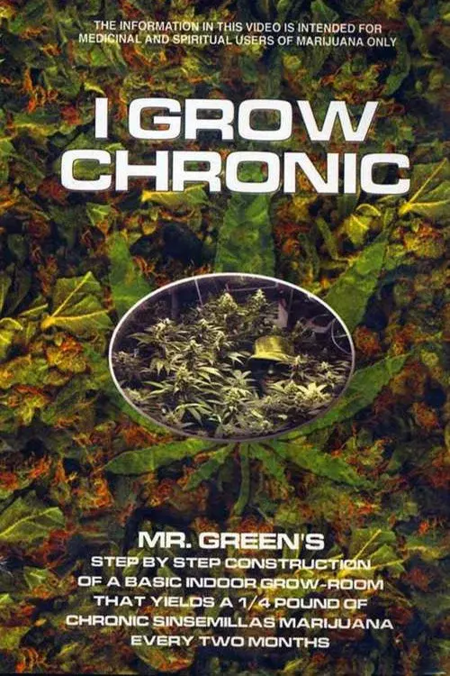 I Grow Chronic! poster