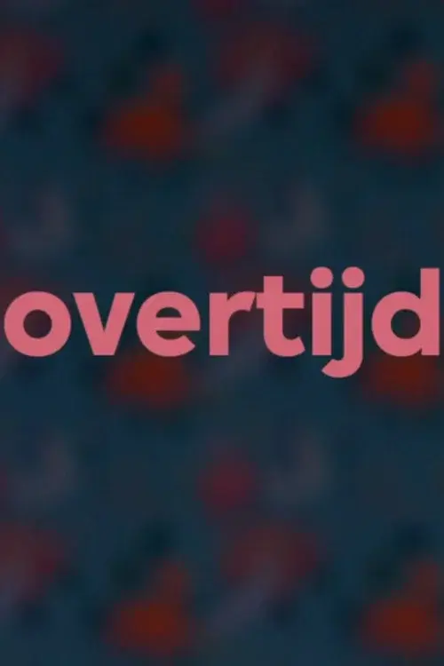 Overtijd poster