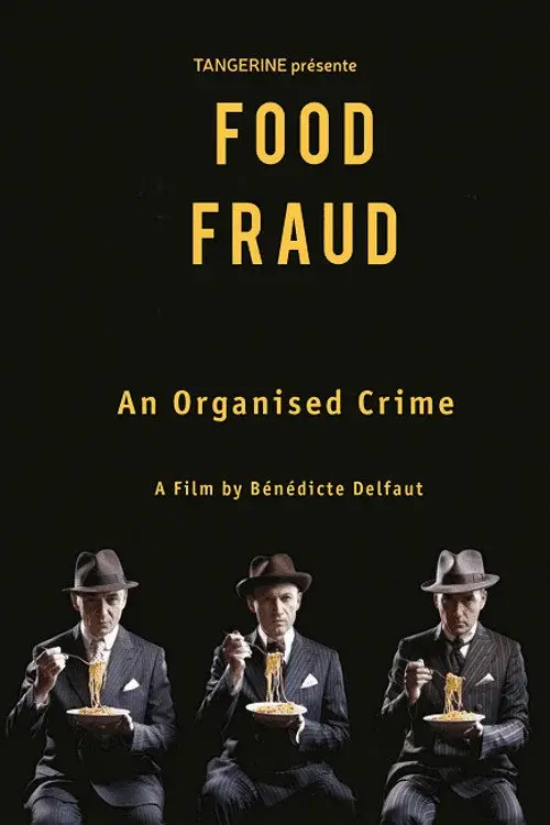 Fraude alimentaire, un crime organisé ? poster