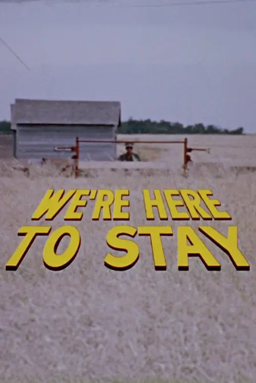We're Here to Stay poster