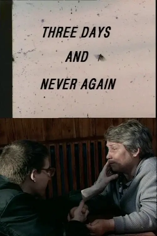 Three Days and Never Again poster