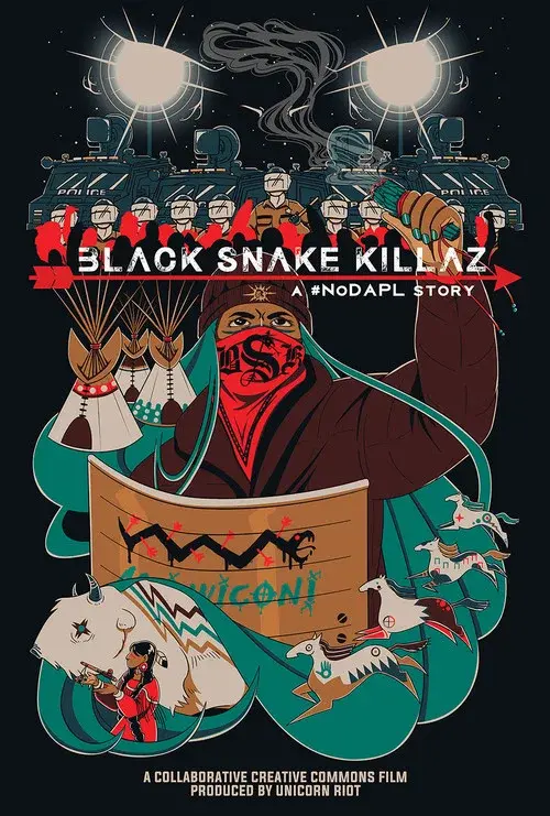 BLACK SNAKE KILLAZ: A #NODAPL STORY poster