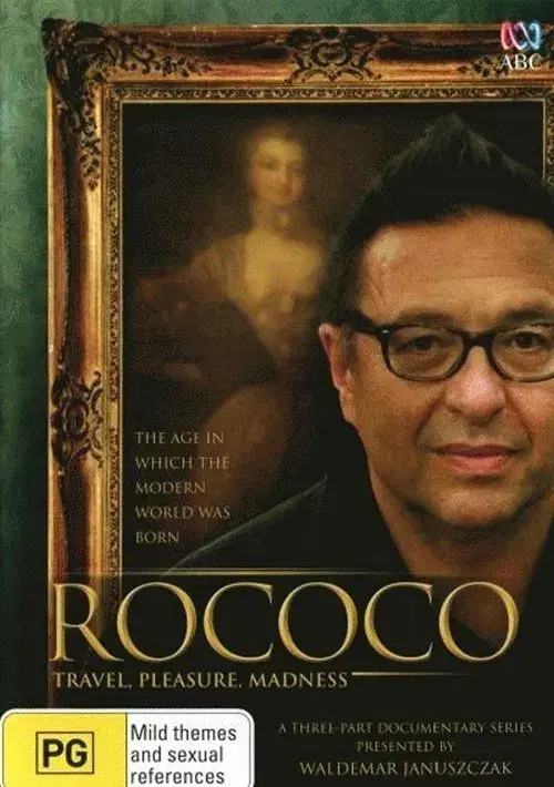 Rococo: Travel, Pleasure, Madness poster