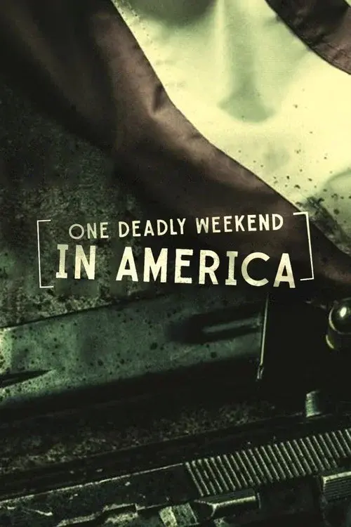 One Deadly Weekend in America poster