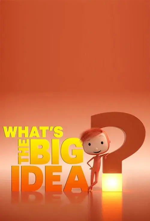 What's the Big Idea? poster