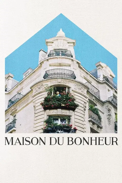 Maison du Bonheur poster