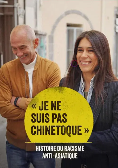 « Je ne suis pas chinetoque » : Histoire du racisme anti-asiatique poster