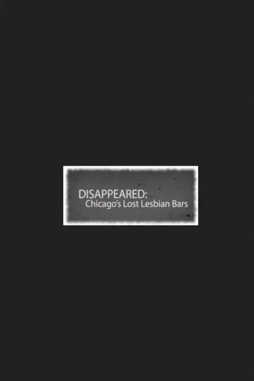 Disappeared: Chicago's Lost Lesbian Bars poster