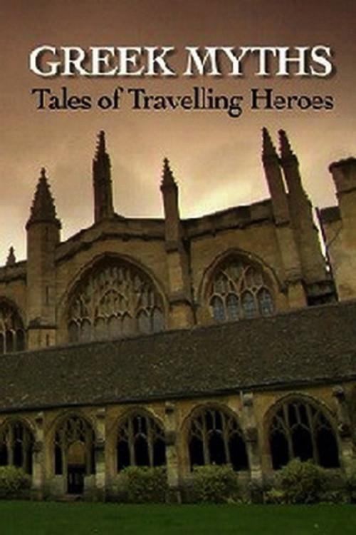 Greek Myths: Tales of Travelling Heroes poster