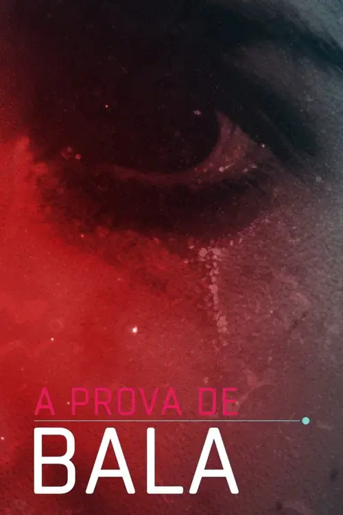 À Prova de Bala poster