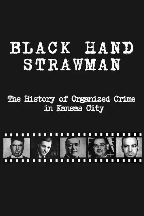 Black Hand Strawman: The History of Organized Crime in Kansas City poster