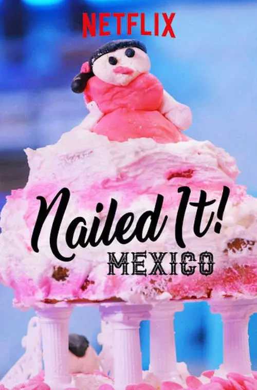 Nailed It! Mexico poster