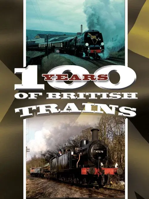 100 Years of British Trains poster