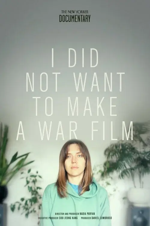 I Did Not Want to Make a War Film poster