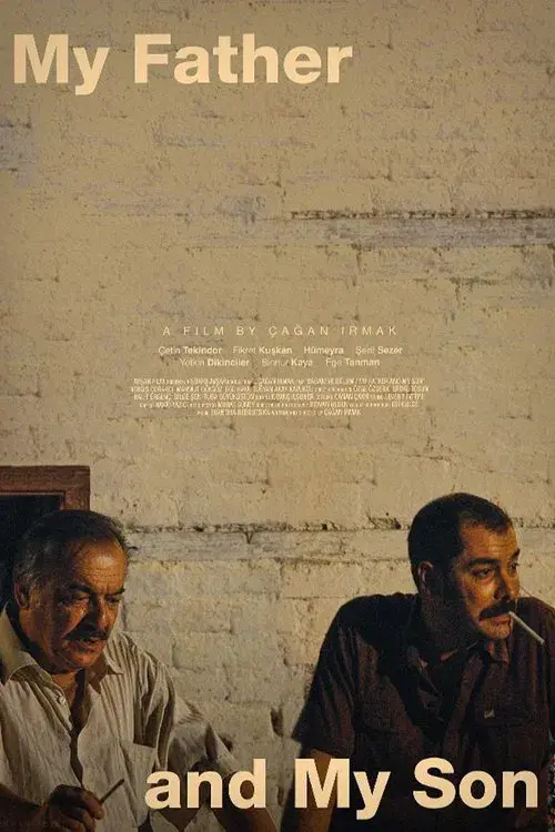 My Father and My Son poster