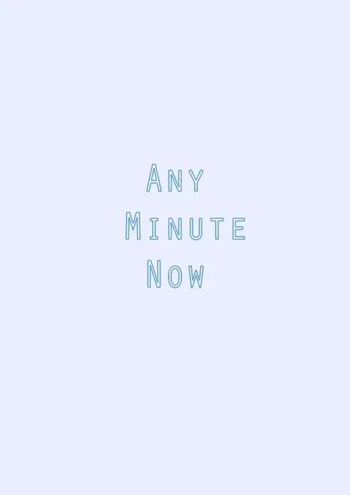 Any Minute Now poster