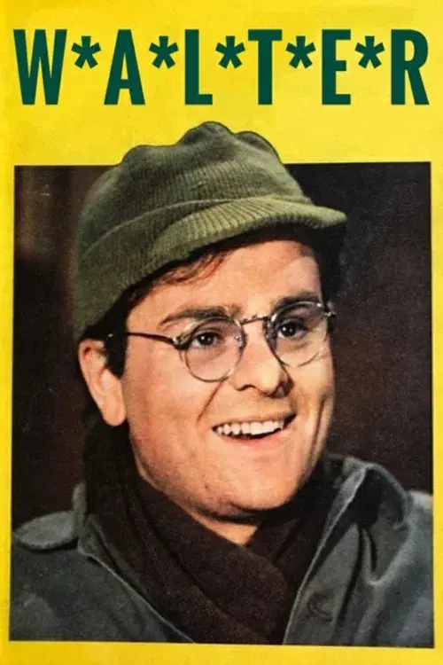 W*A*L*T*E*R poster