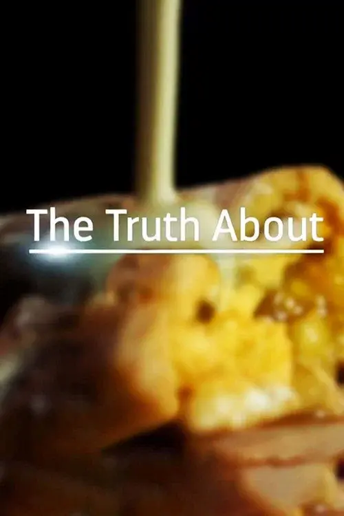 The Truth About... poster
