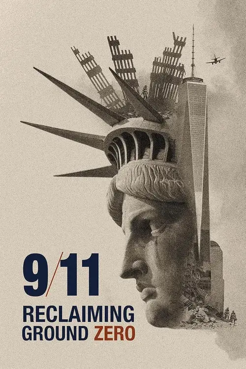 9/11: Reclaiming Ground Zero poster