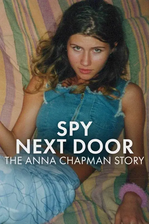 Spy Next Door: The Anna Chapman Story poster