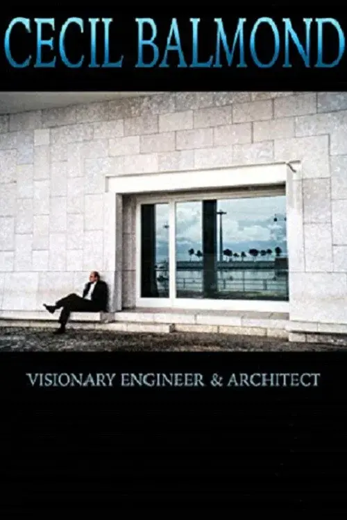 Cecil Balmond: Visionary Engineer and Architect poster