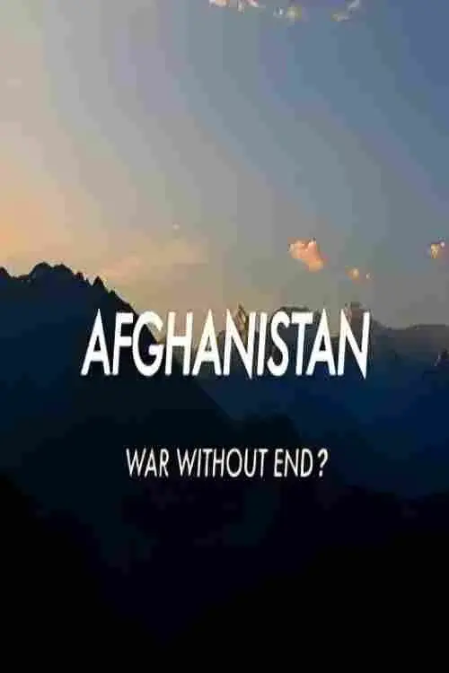 Afghanistan: War Without End poster