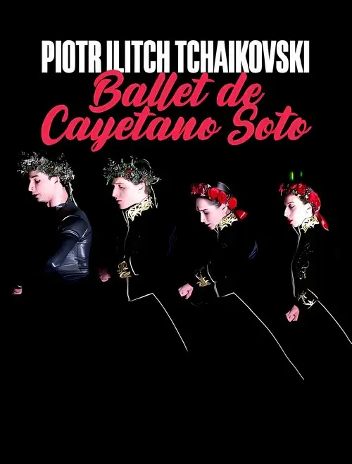 Peter I. Tschaikowski: Ballett von Cayetano Soto aus der Leipziger Oper poster
