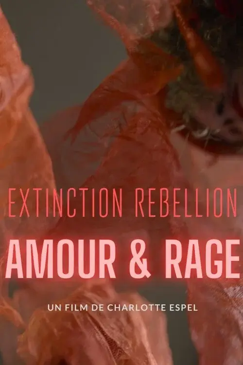 Extinction Rebellion, amour & rage poster